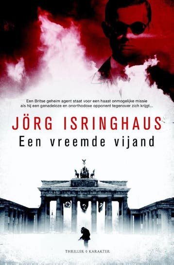 Een vreemde vijand 9789045205045 Jörg Isringhaus, Verzenden, Zo goed als nieuw, Jörg Isringhaus