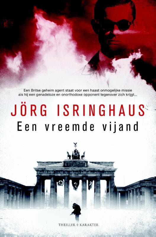 Een vreemde vijand 9789045205045 Jörg Isringhaus, Boeken, Thrillers, Zo goed als nieuw, Verzenden