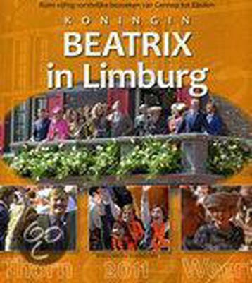 KONINGIN BEATRIX IN LIMBURG 9789085960751 E. van Dorst, Verzenden, E. van Dorst