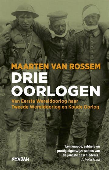 Drie oorlogen 9789046817087 Maarten van Rossem, Verzenden, Maarten van Rossem