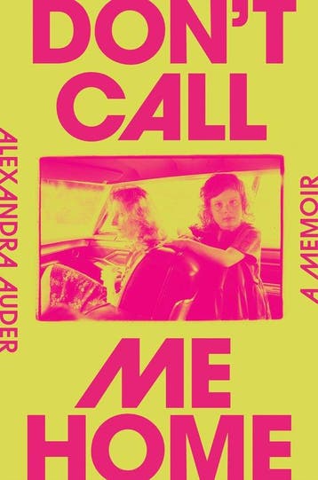 Dont Call Me Home 9780593299951 Alexandra Auder, Verzenden, Alexandra Auder