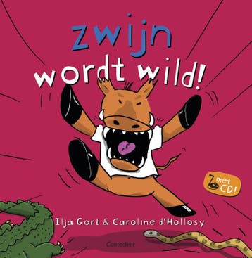 Zwijn wordt wild! 9789043908924 Ilja Gort, Verzenden, Gelezen, Ilja Gort