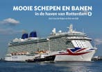 Mooie schepen en banen in de haven van Rotterdam / Mooie, Verzenden, Gelezen, Cees de Keijzer