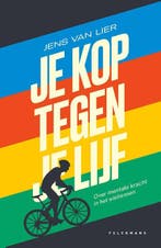 Je kop tegen je lijf 9789463832410 Jens Van Lier, Verzenden, Jens Van Lier