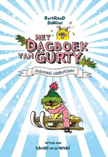 Helemaal winterklaar / Het dagboek van Gurty / 2, Verzenden, Bertrand Santini
