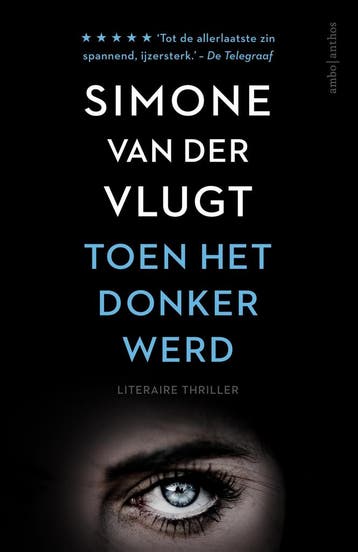 Toen het donker werd 9789026339943 Simone van der Vlugt, Boeken, Verzenden, Gelezen, Simone van der Vlugt