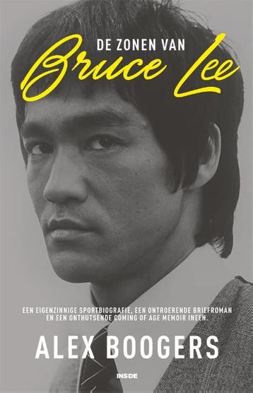 De zonen van Bruce Lee 9789048846313 Alex Boogers, Verzenden, Zo goed als nieuw, Alex Boogers