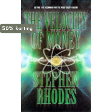 The Velocity of Money 9780330369527 Rhodes, Verzenden, Rhodes