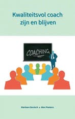 Kwaliteitsvol coach zijn en blijven 9789403609003, Verzenden, Zo goed als nieuw, Alex Peeters & Marleen Devisch