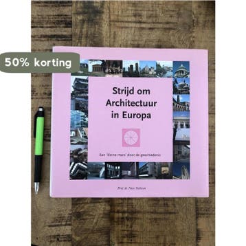 Strijd om Architectuur in Europa 9789080785717 Nico Nelissen, Verzenden, Nico Nelissen