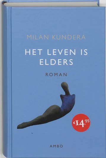 Het Leven Is Elders | Milan Kundera | Nieuw, Boeken, Verzenden, Nieuw, Milan Kundera