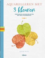 Aquarelleren met 3 kleuren 9789463597241 Katie Putt, Verzenden, Zo goed als nieuw, Katie Putt