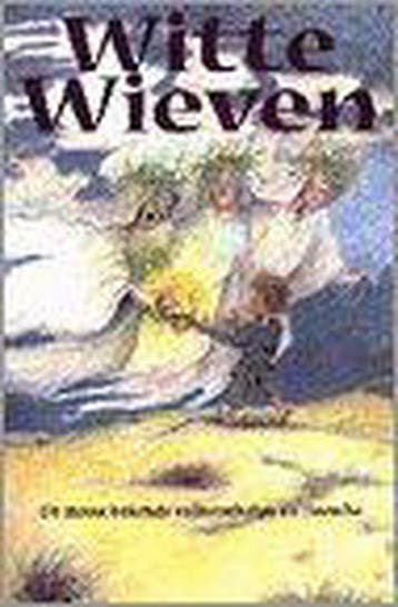 Witte wieven 9789065091376, Verzenden