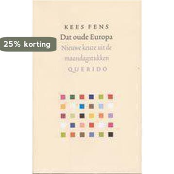 Dat oude Europa 9789021462073 K. Fens, Verzenden, K. Fens