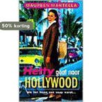 HETTY GAAT NAAR HOLLYWOOD 9789041008596 MARTELLA, Verzenden, Gelezen, MARTELLA
