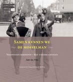 Samen kennen we de mosselman 9789055946945 Art de Vos, Boeken, Verzenden, Gelezen, Art de Vos