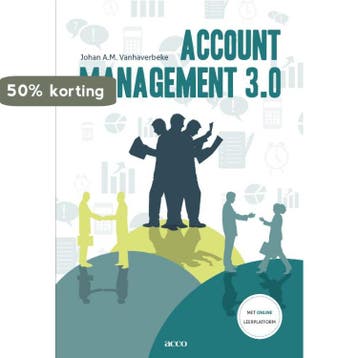 Account management 3.0 9789033496295 Johan A.M. Vanhaverbeke, Verzenden, Johan A.M. Vanhaverbeke