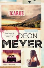 Icarus / Bennie Griessel / 5 9789400506152 Deon Meyer, Boeken, Verzenden, Gelezen, Deon Meyer