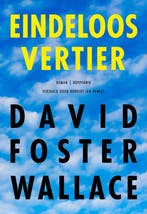 Eindeloos vertier 9789083572703 David Foster Wallace, Boeken, Romans, Verzenden, Zo goed als nieuw, David Foster Wallace