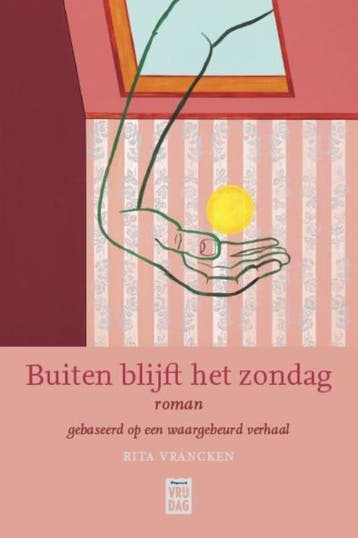 Buiten blijft het zondag 9789460015328 Rita Vrancken, Verzenden, Rita Vrancken