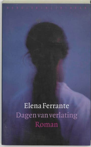 Dagen van verlating 9789028419971 Elena Ferrante, Boeken, Verzenden, Gelezen, Elena Ferrante