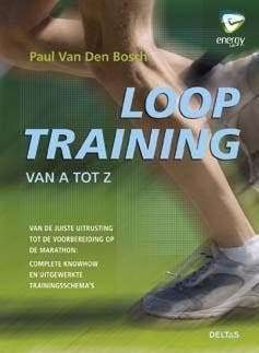 Looptraining van A tot Z 9789044736649 Paul van den Bosch, Verzenden, Gelezen, Paul van den Bosch