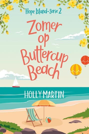 Zomer op Buttercup Beach / Hope Island / 2 9789020555660, Verzenden, Zo goed als nieuw, Holly Martin