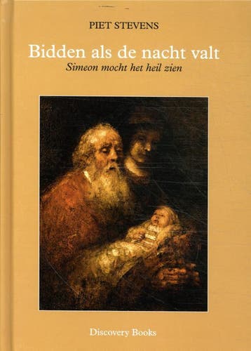 Bidden als de nacht valt 9789077728611 Piet Stevens, Verzenden, Zo goed als nieuw, Piet Stevens
