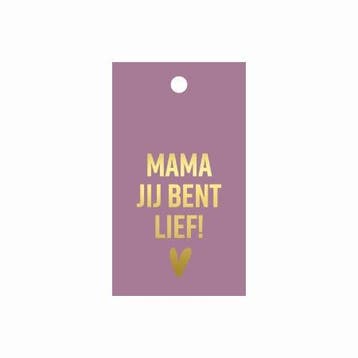 3x cadeaulabel MAMA JIJ BENT LIEF ! - moederdag - moeder..., Verzenden, Nieuw