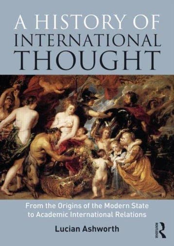 A History of International Thought:From the Origins of the, Verzenden, Gelezen, Ashworth Lucian