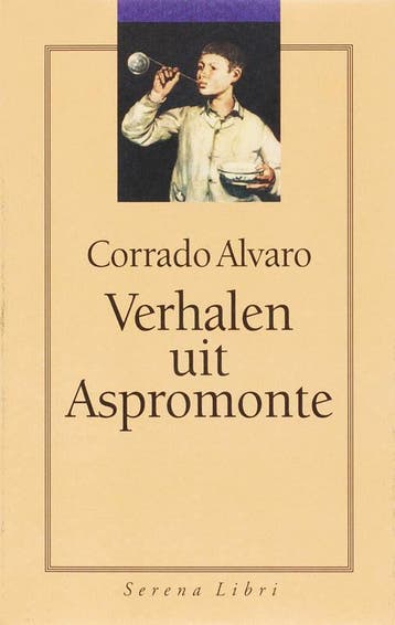 Verhalen uit Aspromonte 9789076270425 C. Alvaro, Verzenden, Zo goed als nieuw, C. Alvaro