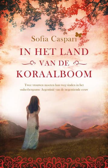 In het land van de koraalboom / Argentinië-serie / 1, Verzenden, Gelezen, Sofia Caspari