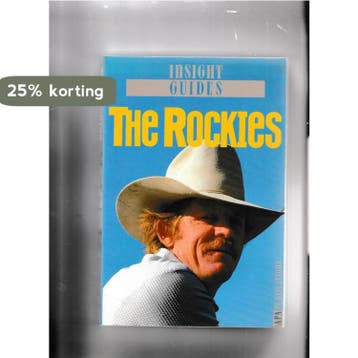 Rockies The Insight Guide / Insight Guides 9789624210323, Verzenden, Hans Höfer