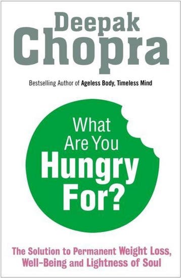What Are You Hungry For? 9781846044069 M D Deepak Chopra, Verzenden, Gelezen, M D Deepak Chopra