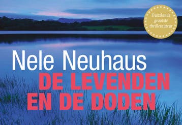De levenden en de doden / Dwarsligger / 545 9789049806484, Boeken, Verzenden, Zo goed als nieuw, Nele Neuhaus