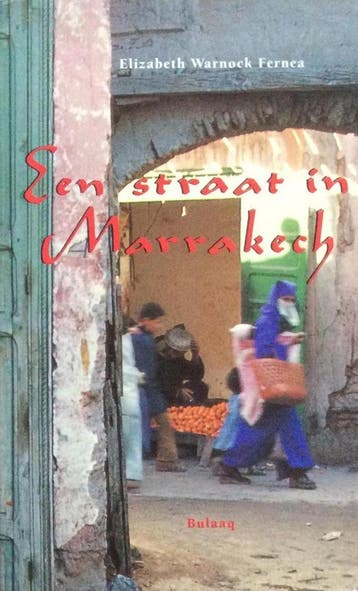 Straat in marrakech 9789054600046 Fernea, Verzenden, Gelezen, Fernea