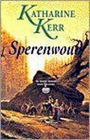 Sperenwoud / Deverry / 3 9789024527304 K. Kerr, Boeken, Verzenden, Gelezen, K. Kerr