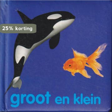 Groot en klein 9789039625316 Heleen Eduard (eind), Verzenden, Heleen Eduard (eind)