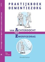 Praktijkboek dementiezorg 9789031385683 Ronald Geelen, Boeken, Verzenden, Zo goed als nieuw, Ronald Geelen
