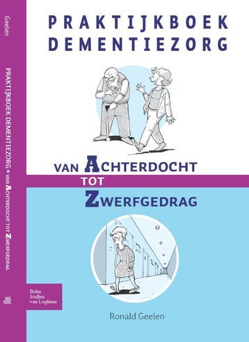 Praktijkboek dementiezorg 9789031385683 Ronald Geelen, Verzenden, Zo goed als nieuw, Ronald Geelen