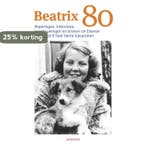 Beatrix Tachtig 9789463480215, Verzenden, Gelezen