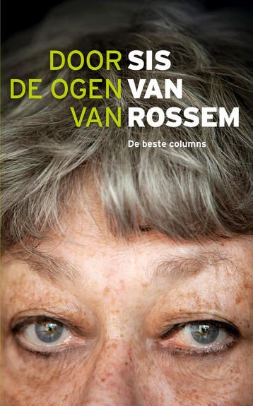Door de ogen van Sis van Rossem 9789085716761 Sis van Rossem, Verzenden, Sis van Rossem