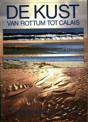 De Kust Van Rottum Tot Calais 9789027477286 Eisma, Verzenden, Eisma