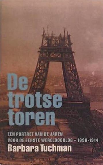 De trotse toren 9789029548984 Barbara Tuchman, Verzenden, Gelezen, Barbara Tuchman