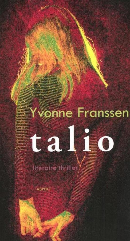 Talio 9789461530912 Yvonne Franssen, Boeken, Thrillers, Zo goed als nieuw, Verzenden