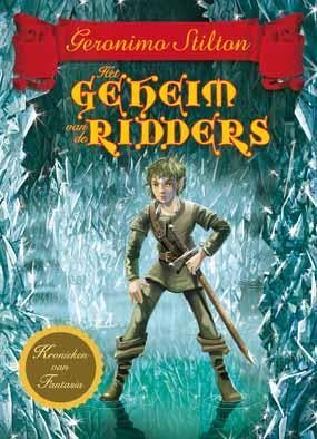 Het geheim van de ridders / De kronieken van Fantasia, Boeken, Kinderboeken | Jeugd | 10 tot 12 jaar, Zo goed als nieuw, Verzenden