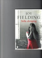 Stille dreiging 9789022579046 Joy Fielding, Boeken, Verzenden, Gelezen, Joy Fielding