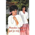 Moeder, waarom gaf je mij weg ? 9789033613579, Verzenden, J.F. van der Poel