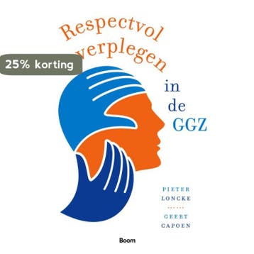 Respectvol verplegen in de ggz 9789089534156 Geert Capoen, Verzenden, Zo goed als nieuw, Geert Capoen