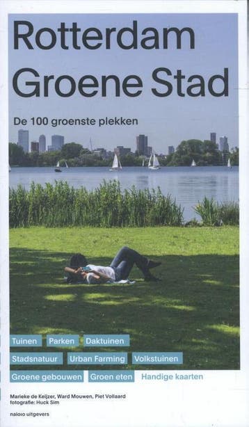 Rotterdam groene stad 9789462082762 Ward Mouwen, Verzenden, Ward Mouwen